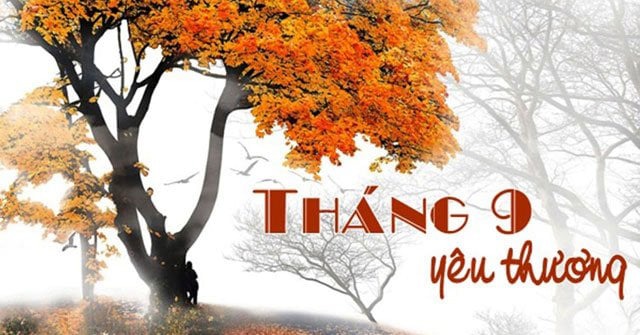 CHÀO THÁNG CHÍN ĐẦY YÊU THƯƠNG