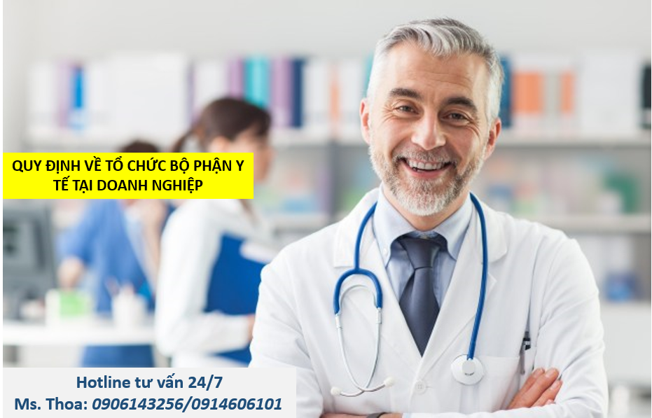 QUY ĐỊNH VỀ TỔ CHỨC NGƯỜI LÀM CÔNG TÁC Y TẾ TRONG DOANH NGHIỆP